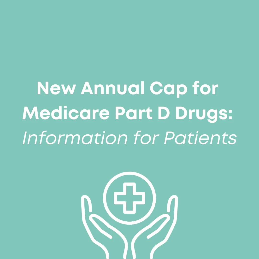 New Annual Cap for Medicare Part D Drugs: Information for Patients